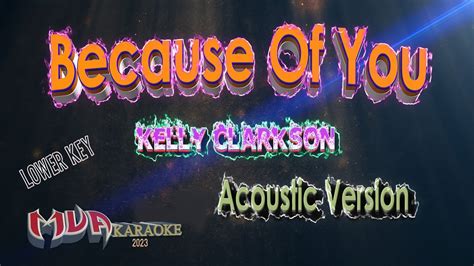 Because Of You | Kelly Clarkson | Karaoke | Acoustic version | Lower Key - YouTube