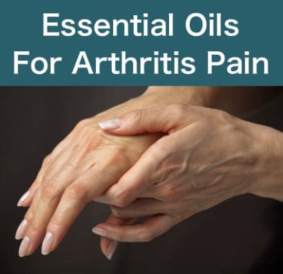 Essential Oils For Arthritis Pain - Homestead & Survival