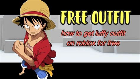 HOW TO GET MONKEY D LUFFY OUTFIT FOR FREE ON ROBLOX - YouTube