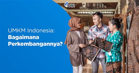 UMKM Indonesia: Bagaimana Perkembangannya?