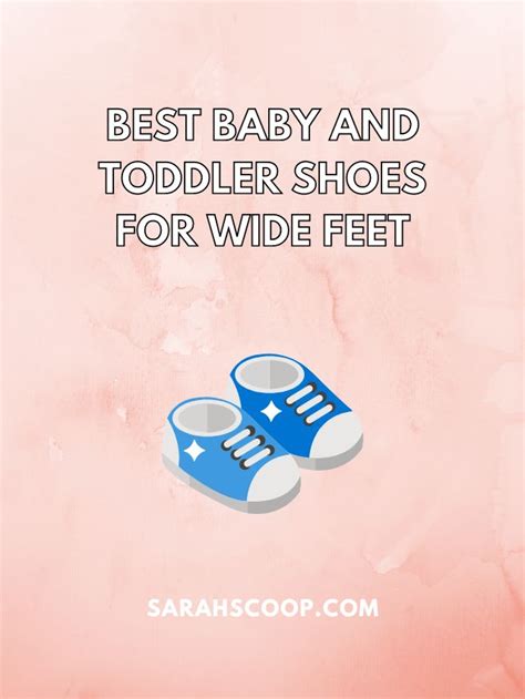 50 Best Baby and Toddler Shoes for Wide Feet | Sarah Scoop