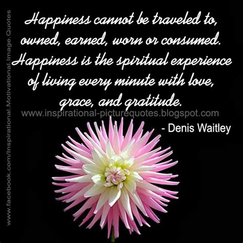 Spiritual Happiness Quote by Denis Waitley - Inspirational Picture Quotes