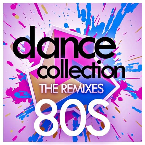 Various: Dance Collection: The Remixes: 80S at Juno Download