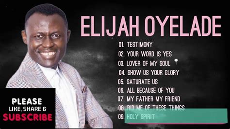 ELIJAH OYELADE { Worship Songs collections} - YouTube