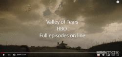 Valley of Tears HBO Full episodes on line - watch free Exclusive spoilers