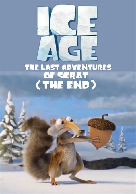 Ice Age - The Last Adventure of Scrat (The End) (2022) - WatchSoMuch