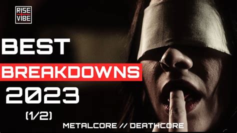 BEST METALCORE - DEATHCORE BREAKDOWNS OF 2023 (1/2) - YouTube