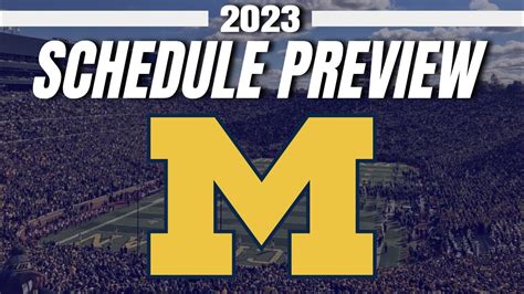 Michigan 2023 College Football Schedule Preview! - Wolverines Early ...