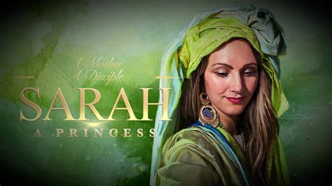 Sarah - Princess, Mother, Disciple - Treasured Inheritance Ministry