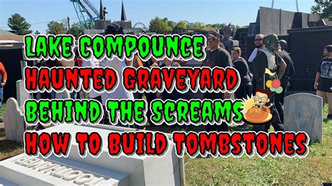 Lake Compounce: Haunted Graveyard- Behind The Screams: Building Tombstones - YouTube