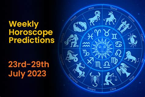 Weekly Horoscope Predictions: 23rd July to 29th July 2023 - InstaAstro