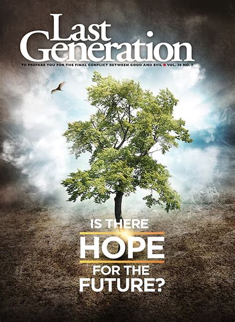 Is There Hope for the Future? - Last Generation ministries