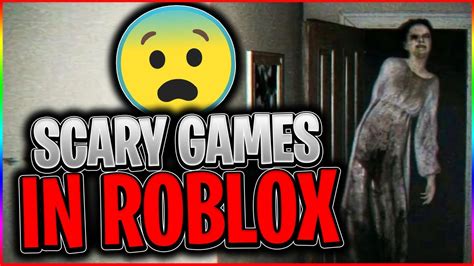 10 Roblox Games that are SUPER SCARY! 😱😓 - YouTube