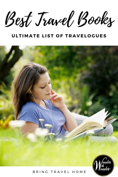 Ultimate List of Travelogues: Our Recommended Top Travel Books | Best ...