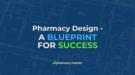 Pharmacy Design: A Blueprint for Success