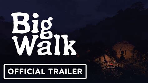 Big Walk - Official Reveal Trailer | Game Awards 2023 - YouTube