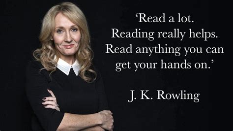 'Read a lot. Reading really helps. Read anything you can get your hands on.' - @jk_rowling, who ...