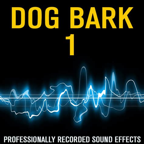 Sound wav dog bark effect