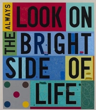 Always Look On The Bright Side Pictures, Photos, and Images for Facebook, Tumblr, Pinterest, and ...