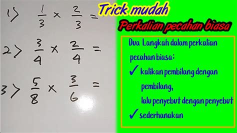 Cara Menghitung Perkalian Pecahan Biasa Dengan Bilangan Asli Kuadrat ...