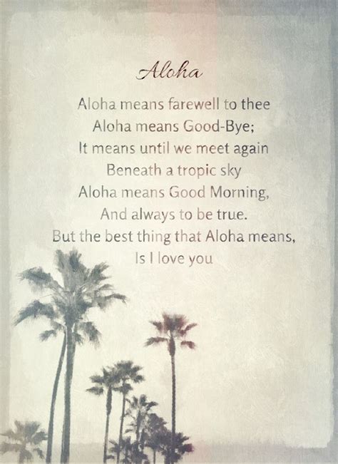 ALOHA Quote Poem Vintage - Aloha means farewell to thee. Aloha means ...