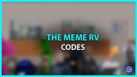 Roblox The Meme RV Codes (January 2022)