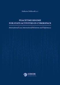 Peacetime Regime for State Activities in Cyberspace - Diplo Resource