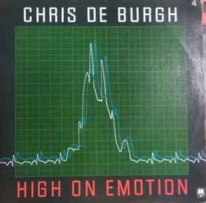 Chris de Burgh - High On Emotion (1984, Vinyl) | Discogs