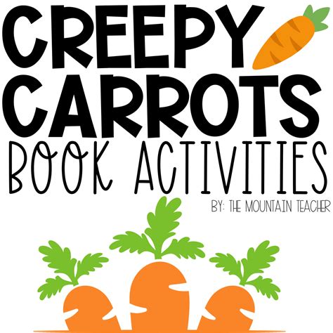 The Best Creepy Carrots Activities - The Mountain Teacher