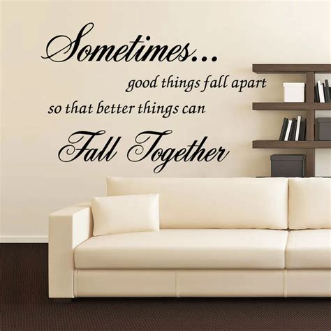 8428* sometimes good things fall apart Inspirational quotes Wall Decal ...