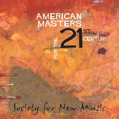 eClassical - American Masters for the 21st Century (Society for New Music)