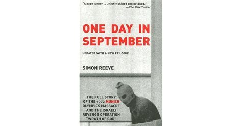 One Day in September: The Full Story of the 1972 Munich Olympics Massacre and the Israeli ...