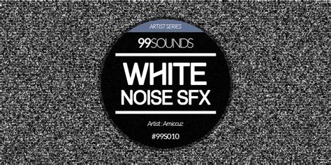 Free White Noise Sound Effects | 99Sounds