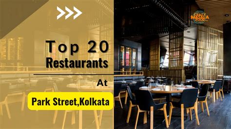 Top 20 Restaurants At Park Street, Kolkata - Crazy Masala Food