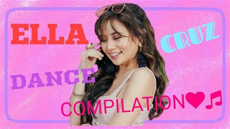 Ella Cruz Dance Compilation (Part I) - YouTube