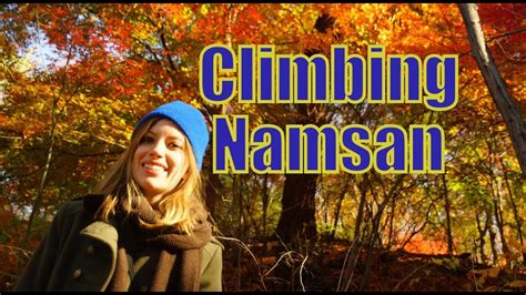 Hiking up Namsan Mountain to reach Seoul Tower on a gorgeous fall afternoon - YouTube