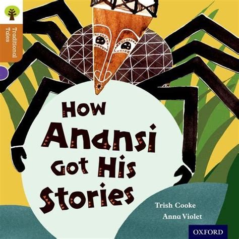 anna violet: How Anansi Got His Stories