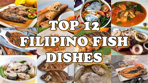 TOP 12 FILIPINO FISH DISHES | FILIPINO FISH RECIPES | FILIPINO FOOD ...