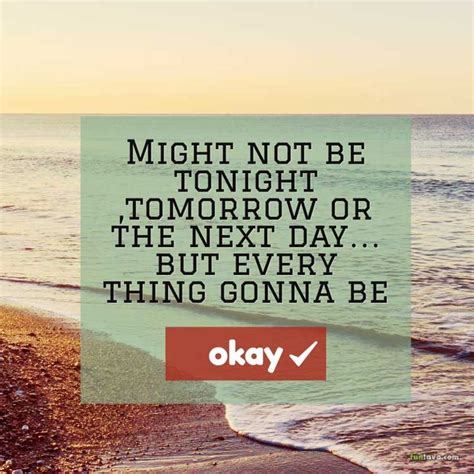 Everything Will Be Ok Quotes - New Product Evaluations, Packages, and ...