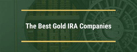 The Best Gold IRA Companies