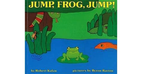 Jump, Frog, Jump! by Robert Kalan