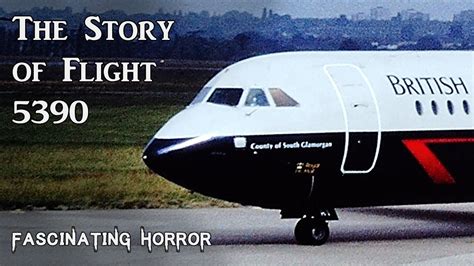 The Story of Flight 5390 | A Short Documentary | Fascinating Horror - YouTube