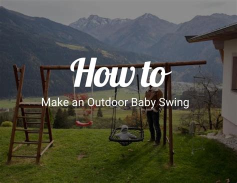 How to Make an Outdoor Baby Swing? - CraftyThinking