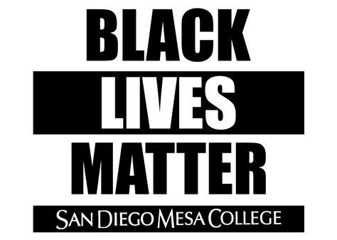 Black Lives Matter | San Diego Mesa College