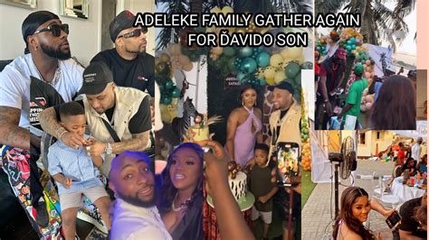 Adeleke family Gathering Chioma,Davido Cousin Bredh Son Birthday Party ...