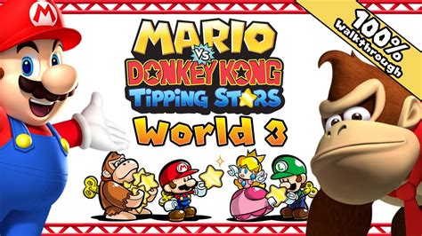 Mario Vs Donkey Kong: Tipping Stars WiiU & 3DS - World 3 Complete 100% ...