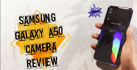 Samsung galaxy A50 camera review - Samsung Members