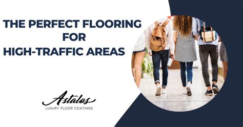 Flooring for High-Traffic Areas | Astalos Luxury Floor Coatings