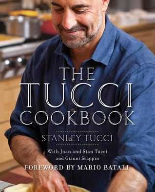 A Foodie Bibliophile in Wanderlust: The Tucci Cookbook by Stanley Tucci