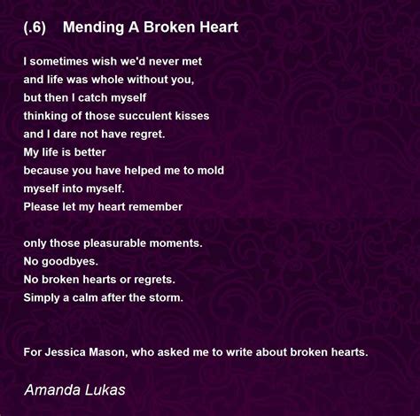 (.6) Mending A Broken Heart Poem by Amanda Lukas - Poem Hunter